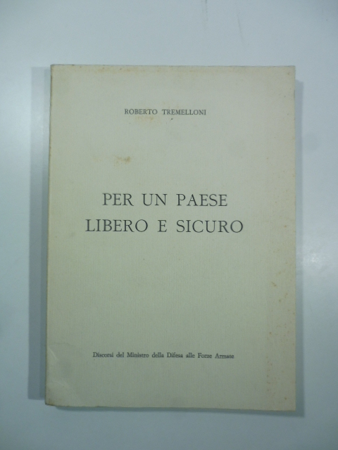Per un paese libero e sicuro